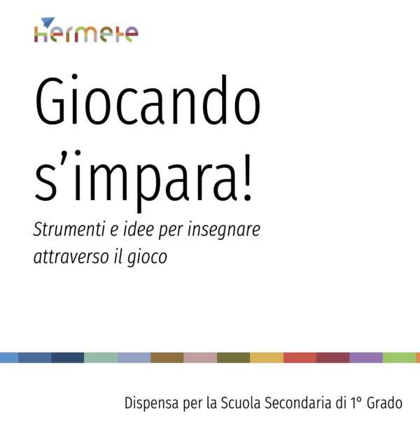 Dispensa Giocando s'impara - Strumenti e idee per insegnare attraverso il gioco per insegnati di Secondaria di primo grado